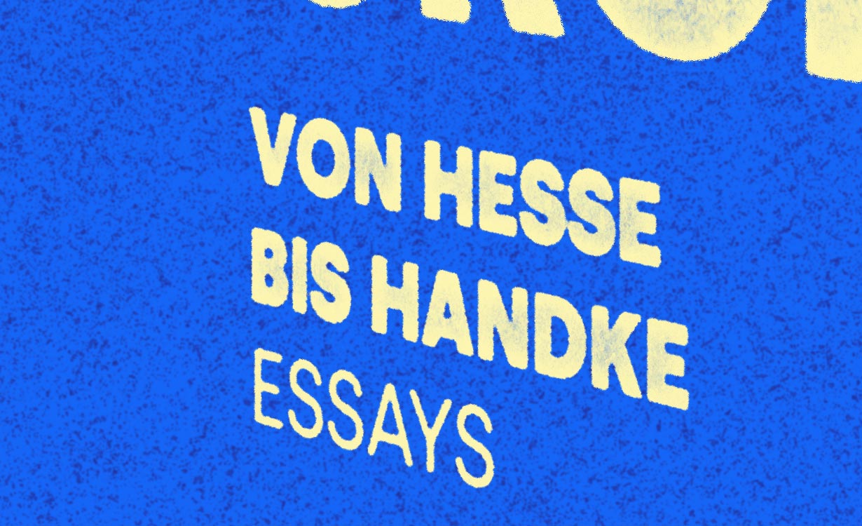 Text zeigt von Handke bis Hesse